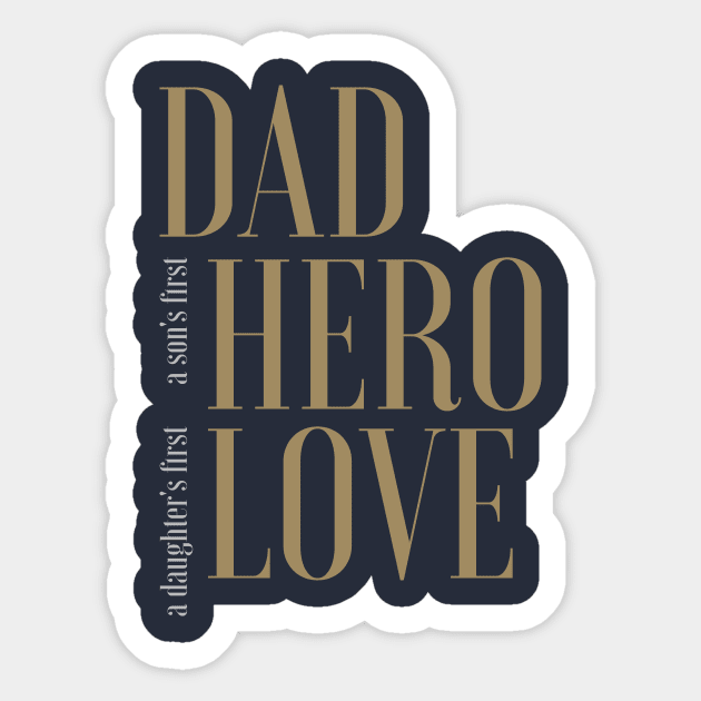 DAD - Hero and Love Sticker by quotysalad